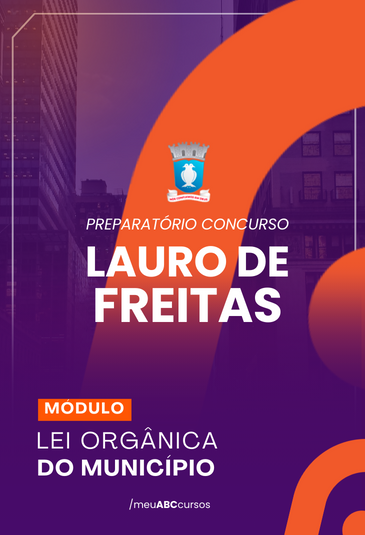 OCULTO - LEI ORGÂNICA DO MUNICÍPIO | LAURO DE FREITAS