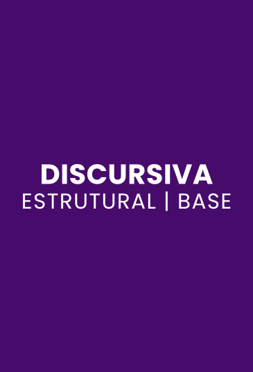 DISCURSIVA ESTRUTURAL | BASE